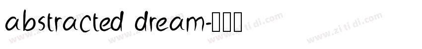 abstracted dream字体转换